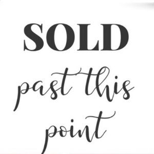 Sold past this point